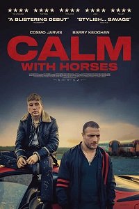  Calm with Horses (2019) Full Movie In English 480p [350MB] | 720p [900MB]