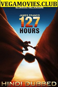  127 Hours (2010) Dual Audio {Hindi-English} 480p [300MB] | 720p [800MB] | 1080p [1.7GB]