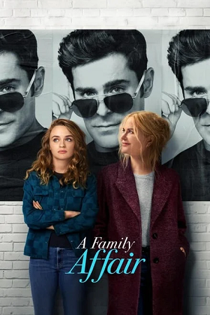  A Family Affair (2024) NF WEB-DL Dual Audio {Hindi-English} 480p [380MB] | 720p [1.1GB] | 1080p [2.4GB]