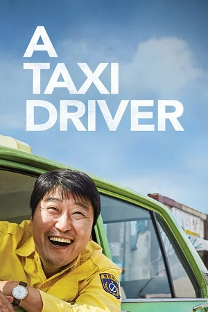  A Taxi Driver (2017) BluRay Dual Audio {Hindi-Korean} 480p [550MB] | 720p [1.1GB] | 1080p [3GB] Full-Movie