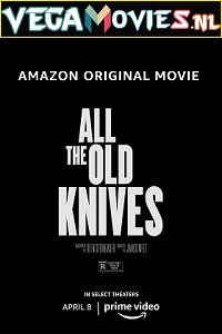  All the Old Knives (2022) {English With Hindi Subtitles} 480p [300MB] | 720p [950MB] | 1080p [2.3GB]