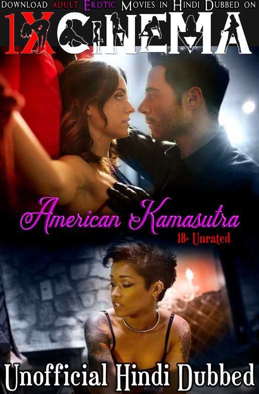  [18-] American Kamasutra (2018) Dual Audio [Hindi Dubbed (Unofficial) - English] 480p [300MB] | 720p [700MB]