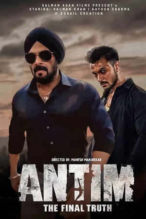  Antim: The Final Truth (2021) Hindi Full Movie 480p [400MB] | 720p [1GB] | 1080p [2GB]