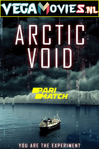  Arctic Void (2022) Hindi [Voice Over] Full Movie WeB-DL 720p [785MB]