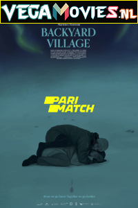  Backyard Village (2021) Multi [Voice Over] Full Movie WEB-DL 720p [1GB]