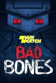  Bad Bones (2022) Hindi Voice Over Full Movie WEB-DL 720p [1GB]