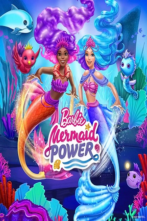  Barbie: Mermaid Power (2022) WEB-DL Dual Audio {Hindi-English} 480p [400MB] | 720p [820MB] | 1080p [2GB]