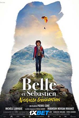  Belle et Sébastien: Nouvelle génération (2022) Hindi [Voice Over] Full Movie CAMRip 720p [1GB]