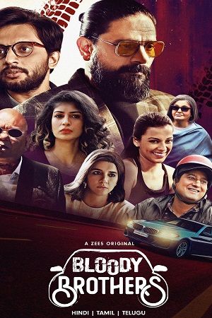  Bloody Brothers Season 1 (2022) Hindi ZEE5 Complete Web Series 480p [70MB] | 720p [250MB] | 1080p [600MB] WEB-DL