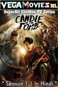  Candle in the Tomb – Season 1 (2021) Hindi Dubbed ORG WEB Series 480p [90MB] | 720p [250MB] WEB-DL