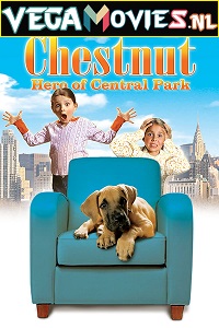  Chestnut: Hero of Central Park (2004) Dual Audio {Hindi-English} 480p [300MB] | 720p [700MB]