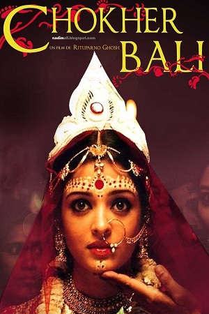  Chokher Bali (2003) Dual Audio [Hindi - Bengali] WeB-DL 480p [500MB] | 720p [1.3GB] | 1080p [2.6GB]