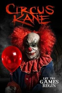  Circus Kane (2017) Dual Audio {Hindi-English} 480p [300MB] | 720p [800MB] BluRay