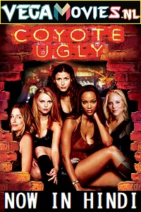  Coyote Ugly (2000) Dual Audio {Hindi-English} 480p [300MB] | 720p [850MB]