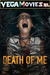  Death of Me (2020) Dual Audio [Hindi-English] 480p [350MB] | 720p [850MB] | 1080p [1.8GB]