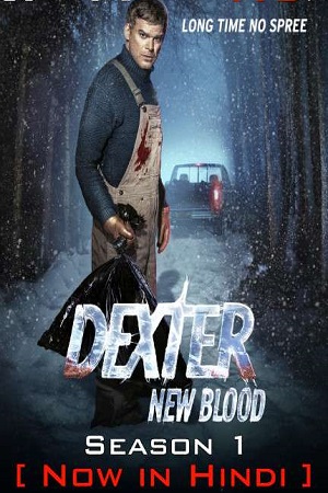  Dexter: New Blood Season 1 (2021) Hindi Dubbed TV Series 480p | 720p | 1080p WEB-DL