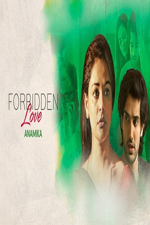  Forbidden Love: Anamika (2020) Hindi Full Movie 480p [100MB] | 720p [200MB] | 1080p [500MB]