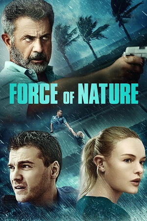  Force of Nature (2020) Dual Audio [Hindi - English] WeB-DL 480p [350MB] | 720p [1GB] | 1080p [2GB]