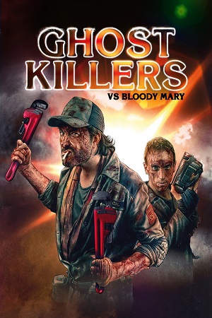  Ghost Killers vs. Bloody Mary (2018) Dual Audio [Hindi - Portuguese] WeB-DL 480p [400MB] | 720p [1GB] | 1080p [2.2GB]