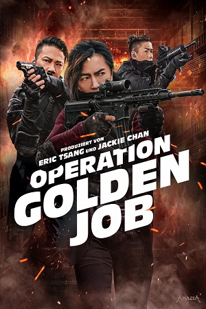  Golden Job (2018) Dual Audio [Hindi - Chinese] WeB-DL 480p [430MB] | 720p [890MB] | 1080p [1.7GB]