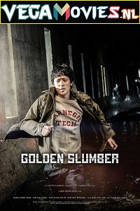  Golden Slumber (2018) Dual Audio {Hindi-Korean} 480p [620MB] | 720p [1.2GB] | 1080p [2.5GB]