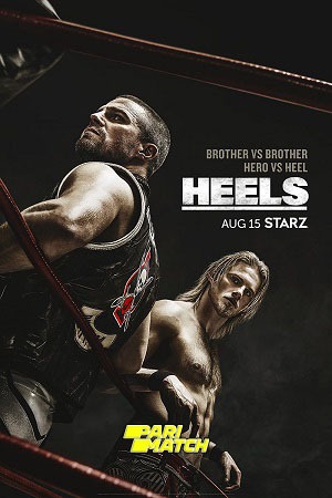  Heels (Season 1) Dual Audio {Hindi (Voice Over) - English} WEB Series 720p WEB-DL