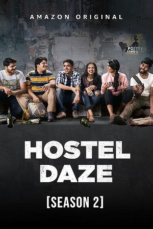  Hostel Daze (2021) Season 2 Hindi Complete [Amazon Prime] WEB Series 480p | 720p | 1080p WEB-DL