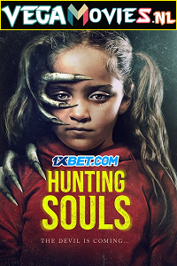  Hunting Souls (2022) Hindi [Voice Over] Full Movie WEB-DL 720p [893MB]