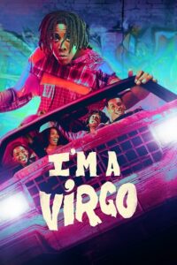  Im a Virgo – Amazon Original (2023) Season 1 Complete Dual Audio {Hindi-English} 480p | 720p | 1080p WEB-DL