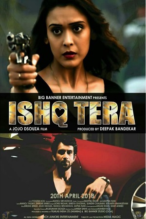  Ishq Tera (2018) Hindi AMZN WebRip 480p [300MB] | 720p [1GB] | 1080p [3.2GB]