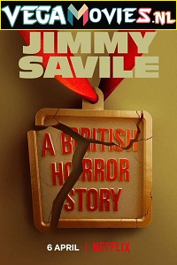  Jimmy Savile: A British Horror Story (2022) Season 1 Dual Audio {Hindi-English} 480p | 720p WEB-DL