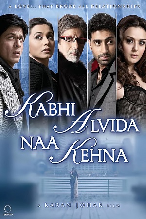  Kabhi Alvida Naa Kehna (2006) Hindi Full Movie 480p [600MB] | 720p [1.7GB] | 1080p [6GB]