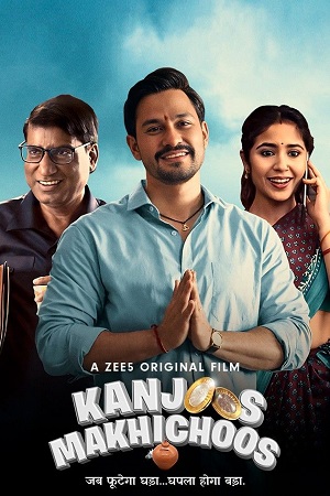  Kanjoos Makhichoos (2023) Hindi Full Movie WEB-DL 480p [400MB] | 720p [900MB] | 1080p [1.7GB]