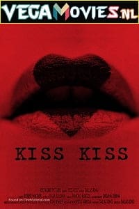  Kiss Kiss (2019) Hindi Dubbed Full Movie 480p [300MB] | 720p [850MB]