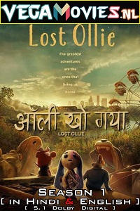  Lost Ollie (Season 1) Dual Audio [Hindi - English] Complete Netflix Series 480p | 720p | 1080p WEB-DL