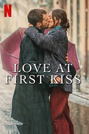  Love At First Kiss – Netflix Original (2023) WEB-DL Dual Audio {Hindi-English} 480p [320MB] | 720p [900MB] | 1080p [2GB]