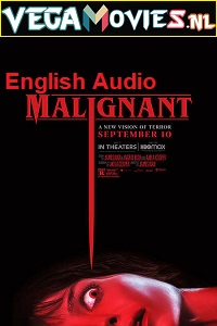  Malignant (2021) English [5.1 DD Audio] 480p [400MB] | 720p [1GB] | 1080p [2GB]