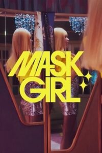  Mask Girl – Netflix Original (2023) Season 1 Complete Dual Audio {Hindi-Korean} 480p | 720p | 1080p WEB-DL