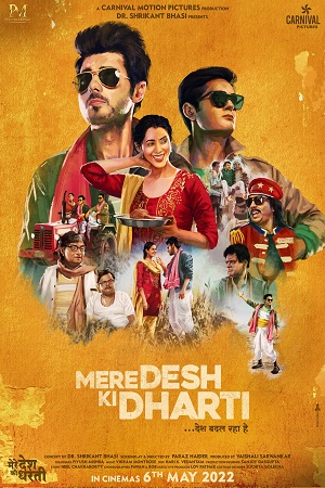  Mere Desh Ki Dharti (2022) Hindi Full Movie WEB-DL 480p [400MB] | 720p [1.3GB] | 1080p [2.3GB]