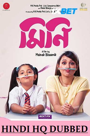  Mini (2022) WEB-DL Dual Audio [Hindi HQ Dubbed – Bengali] Full Movie 480p [350MB] | 720p [1GB] | 1080p [2GB]