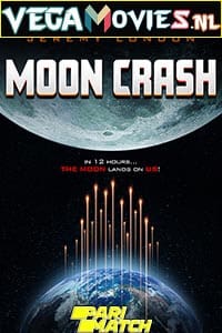  Moon Crash (2022) Hindi [Voice Over] Full Movie WeB-DL 720p [812MB]