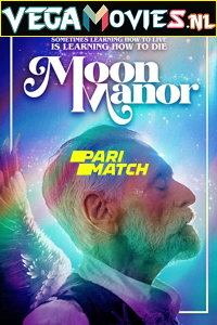  Moon Manor (2022) Hindi [Voice Over] Full Movie WEB-DL 720p [893MB]