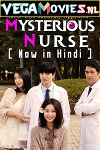  Mysterious Nurse (2018) Season 1 Hindi Dubbed [MX Player] WEB Series 480p | 720p WEB-DL