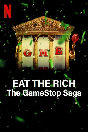  Eat the Rich: The GameStop Saga – Netflix Original (2022) Season 1 Dual Audio {Hindi-English} 720p HEVC [240MB] WEB-DL