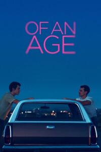  Of an Age (2022) Dual Audio [Hindi - English] Blu-Ray 480p [330MB] | 720p [900MB] | 1080p [2.1GB]