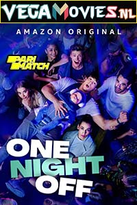  One Night Off (2021) Hindi [Voice Over] Full Movie WeB-DL 720p [946MB]