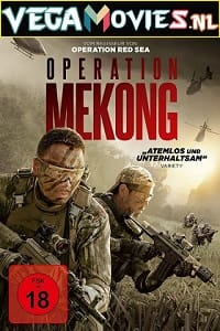  Operation Mekong (2016) Dual Audio {Hindi-English} 480p [450MB] | 720p [900MB] | 1080p [2GB]