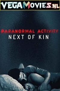  Paranormal Activity: Next of Kin (2021) WEB-DL {English With Subtitles} 720p [800MB] | 1080p [1.4GB]