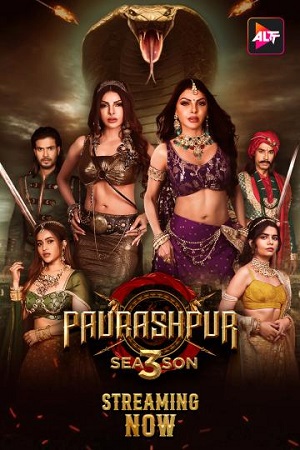  [18-] Paurashpur (2024) Season 3 [S03E02 Added] Hindi WEB Series 480p | 720p | 1080p WEB-DL