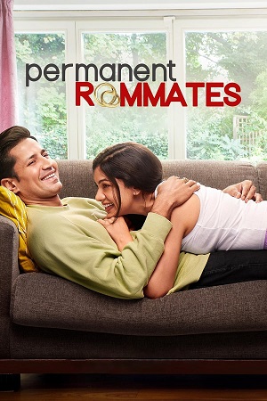  Permanent Roommates – TVFPlay (Season 1 – 3) Complete Hindi WEB Series 480p | 720p | 1080p HDRip